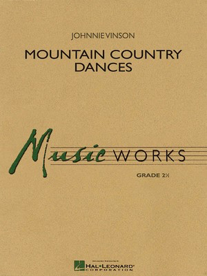 Mountain Country Dances - Johnnie Vinson - Hal Leonard Score/Parts
