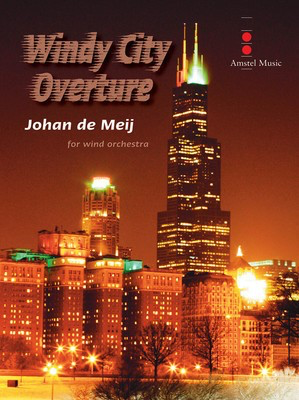 Windy City Overture - Score Only - Johan de Meij - Amstel Music Score