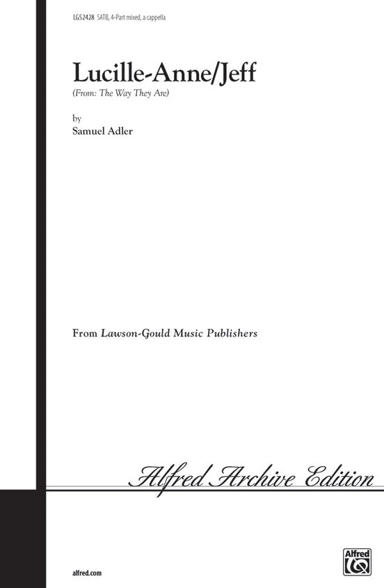 Lucille-Anne / Jeff (from The Way They Are) – SATB Choral Octavo (Digital Download)