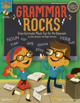Grammar Rocks! - Cross-Curricular Music Fun for the Classroom - John Jacobson|Roger Emerson - Hal Leonard Teacher's Manual /CD