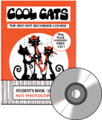 COOL CATS The Red Hot Recorder Course - Level 1 Student Book - Jeff Mead - Recorder Bushfire Press /CD