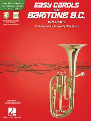 Easy Carols for Baritone B.C. - Vol. 2 - 15 Holiday Solos - Various - Baritone|Euphonium Philip Sparke Hal Leonard Sftcvr/Online Media