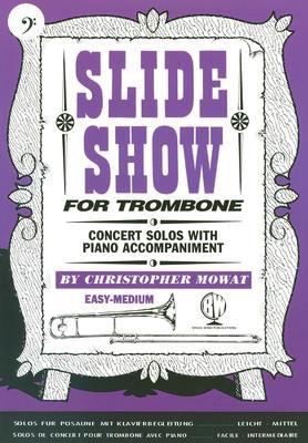 Slide Show - Bass Clef Trombone/Piano Accompaniment by Mowat Brasswind BW0122BC