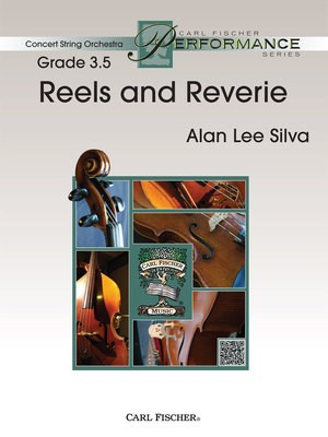 Reels and Reverie - Alan Lee Silva - Carl Fischer Score/Parts