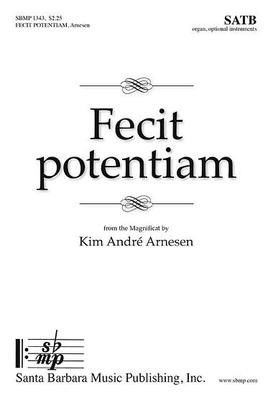 Fecit potentiam - from the Magnificat - Kim Andre Arnesen - SATB Santa Barbara Music Publishing Octavo