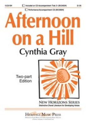 Afternoon on a Hill - Cynthia Gray - 2-Part Heritage Music Press Octavo