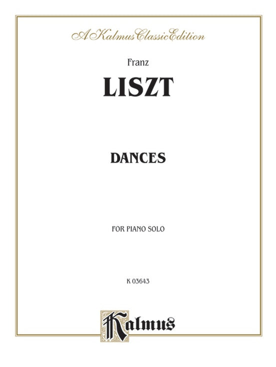 Liszt - Dances - Piano Solo (Digital Download)