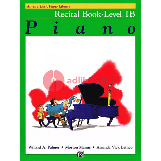 Alfred's Basic Piano Library Recital Book 1B - Piano by Palmer/Manus/Lethco Alfred 2113