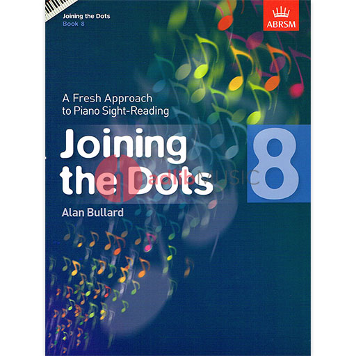 Joining the Dots Book 8 - Easy Piano by Bullard ABRSM 9781848495760