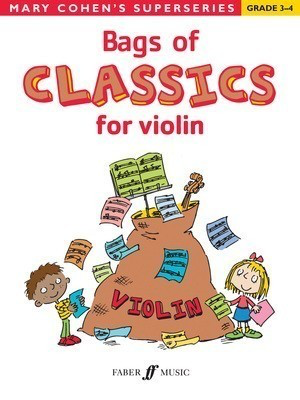 Bags of Classics for Violin - Mary Cohen - Violin Faber Music