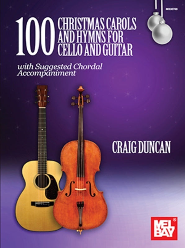 100 Christmas Carols and Hymns for Cello & Guitar - Mel Bay MB30703