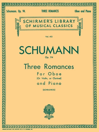 Schumann - 3 Romances Op94 - Violin or Oboe or Clarinet/Piano Accompaniment Schirmer 50254790