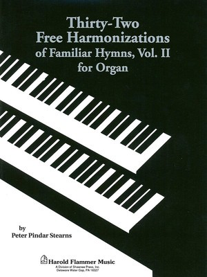 Thirty-Two More Free Harmonizations Vol II Organ Collection
