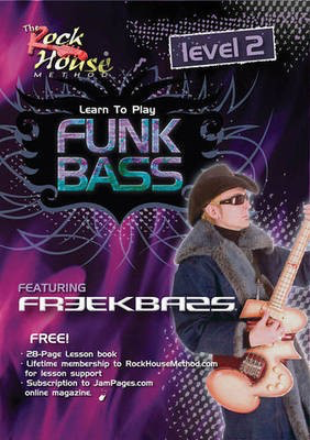 Freekbass - Learn to Play Funk Bass - Level 2 - Bass Guitar Freekbass Rock House DVD