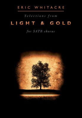 Light & Gold - (Choral Collection) - Eric Whitacre - SATB Chester Music Choral Score Softcover