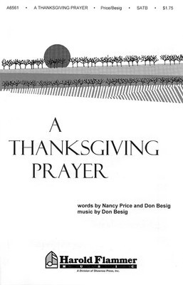 A Thanksgiving Prayer - Don Besig - SATB Nancy Price Shawnee Press Choral Score Octavo