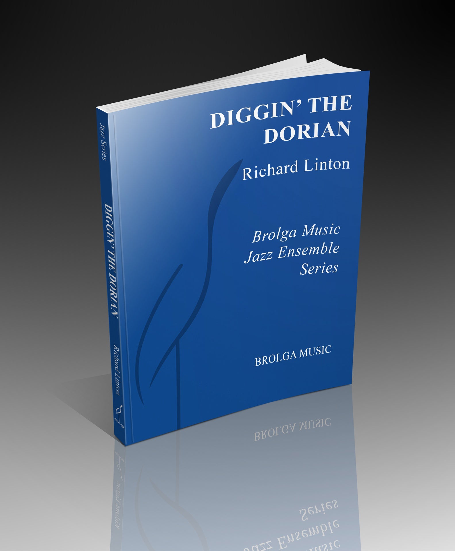 Richard Linton - Diggin' The Dorian - Jazz Ensemble grade 3 Brolga Music Publishing
