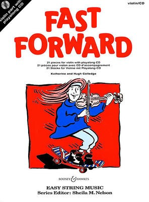 Fast Forward - 21 pieces for violin with playalong CD - Hugh Colledge|Katherine Colledge - Violin Boosey & Hawkes /CD