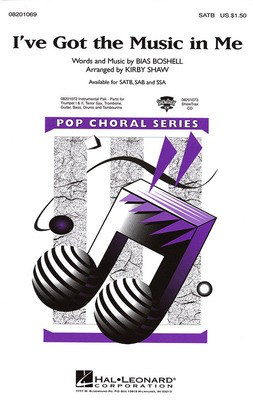 I've Got the Music in Me - Bias Boshell - SAB Kirby Shaw Hal Leonard Choral Score Octavo