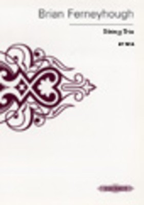 Ferneyhough - String Trio - Violin/Viola/Cello Trio - Peters EP7454