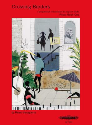 Crossing Borders Bk 1 - Remo Vinciguerra - Piano Edition Peters Piano Solo