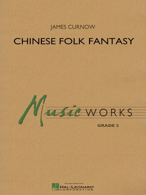 Chinese Folk Fantasy - James Curnow Hal Leonard