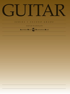Guitar Series 1 - Second Grade - Classical Guitar|Guitar AMEB