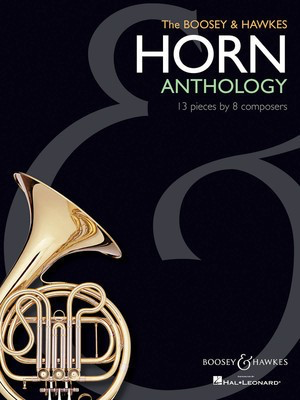 The Boosey & Hawkes Horn Anthology - 13 Pieces by 8 Composers - Various - French Horn Boosey & Hawkes