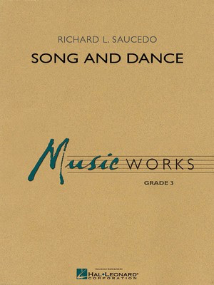 Song and Dance - Richard Saucedo - Hal Leonard Score/Parts