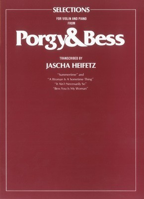 Porgy & Bess Selections - for Violin and Piano - George Gershwin - Violin Jascha Heifetz Faber Music
