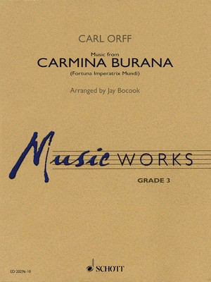 Music from Carmina Burana - (Fortuna Imperatrix Mundi) - Carl Orff arr Jay Bocook Schott Music Score/Parts