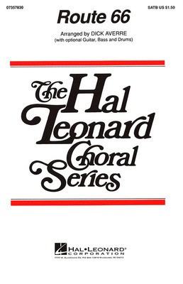 Route 66 - Bobby Troup - SATB Dick Averre Hal Leonard Choral Score Octavo