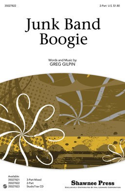 Junk Band Boogie - Greg Gilpin - 2-Part Shawnee Press Octavo