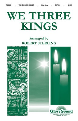 We Three Kings - SATB Robert Sterling Shawnee Press Choral Score Octavo