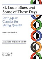 St. Louis Blues and Some of These Days - Swing-Jazz Classics for String Quartet - Jeremy Cohen String Letter Publishing String Quartet Score/Parts