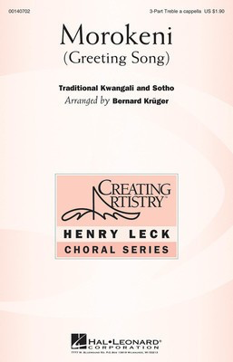 Morokeni - (Greeting Song) - 3-Part Treble Bernard Kruger Hal Leonard Octavo
