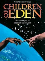 Children of Eden - Vocal Selections - Stephen Schwartz - Piano|Vocal Hal Leonard Vocal Selections