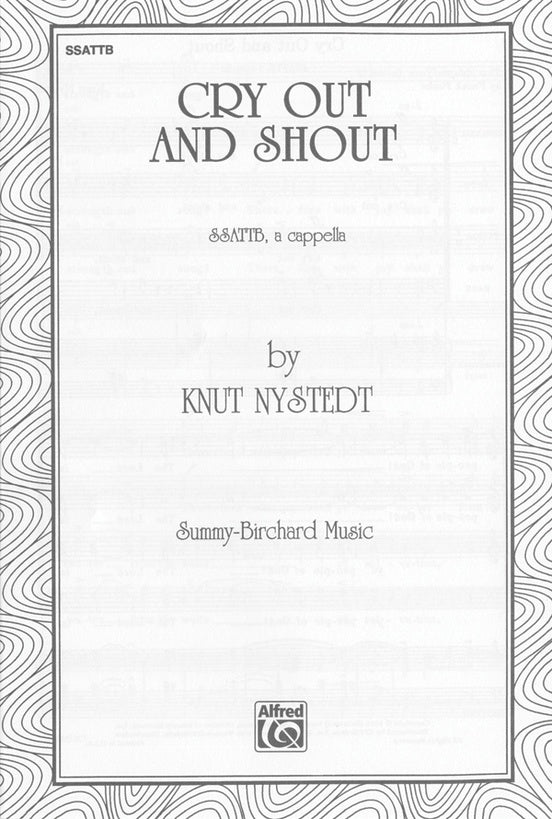 Cry Out and Shout – SSATTB Choral Octavo (Digital Download)