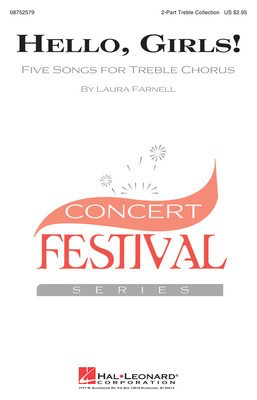 Hello, Girls! - Five Songs for Treble Chorus - Laura Farnell - Laura Farnell Hal Leonard Octavo