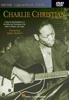 Charlie Christian - Guitar Signature Licks DVD - Guitar Andy Aledort Hal Leonard DVD