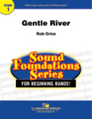 Gentle River - Rob Grice - C.L. Barnhouse Company Score/Parts