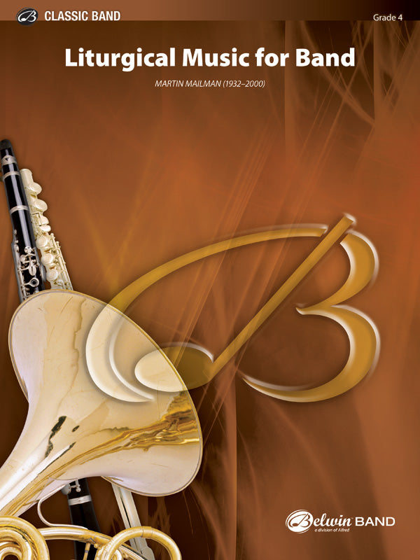 Liturgical Music for Band Op 33 CB Gr 3.5 Mailman Martin