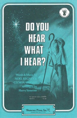 Do You Hear What I Hear? - Gloria Shayne|Noel Regney - TTBB Harry Simeone Shawnee Press Choral Score Octavo