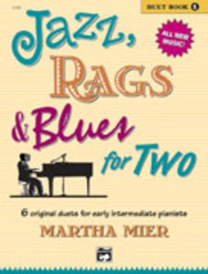 Jazz Rags And Blues For Two Bk 1 Early Interm - Martha Mier - Piano Alfred Music