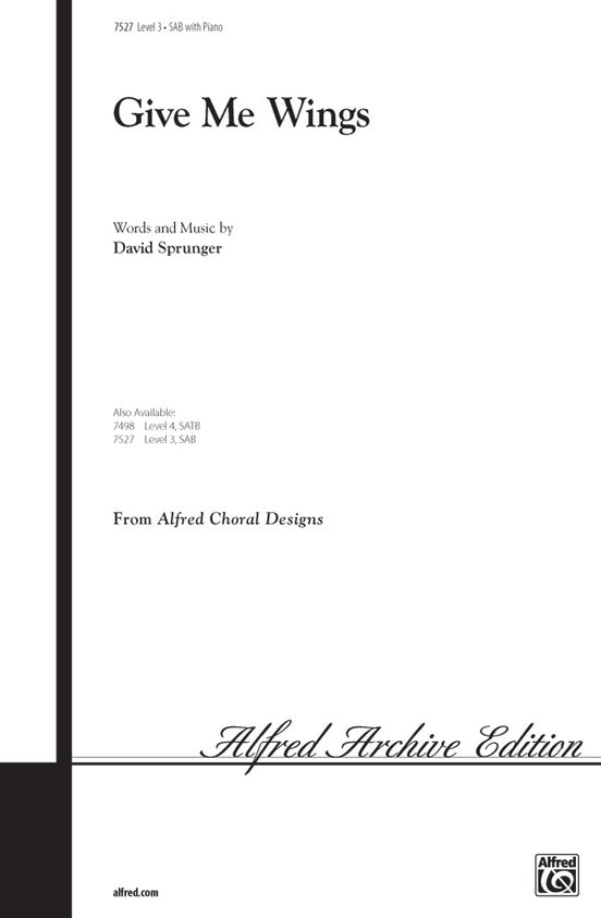 Give Me Wings – SAB Choral Octavo (Digital Download)
