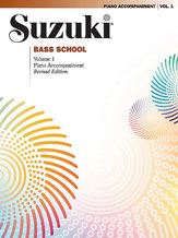 Suzuki Bass School Book/Volume 1 - Piano Accompaniment International Edition Summy Birchard 0372S