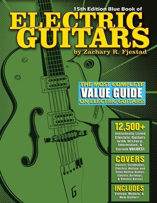 Blue Book of Electric Guitars - 15th Edition - Guitar Zachary R. Fjestad
