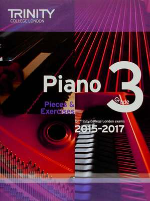 Piano Pieces & Exercises - Grade 3 - 2015-2017 - Trinity College London TCL12746