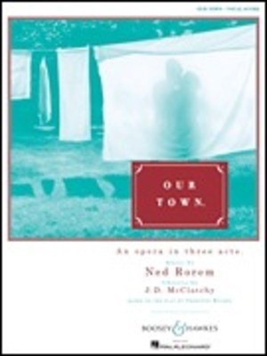 Our Town - Ned Rorem - Boosey & Hawkes Vocal Score