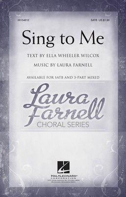 Sing to Me - Laura Farnell - SATB Hal Leonard Octavo